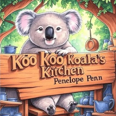 bokomslag Koo Koo Koala's Kitchen