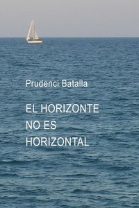 bokomslag EL Horizonte No Es Horizontal