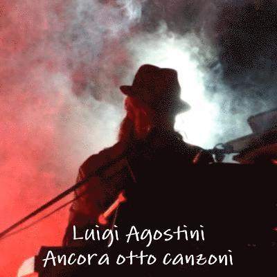 Luigi Agostini - Ancora Otto Canzoni, Häftad