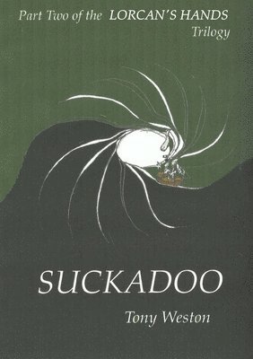 Tony Weston, TONY WESTON - Suckadoo, Häftad