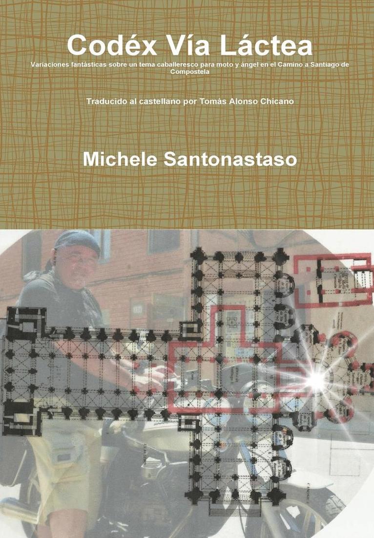 Michele Santonastaso - Codex via Lactea, Inbunden