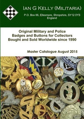 Ian Kelly Militaria Master Catalogue August 2015 1
