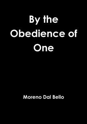 By the Obedience of One 1