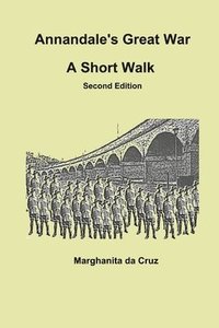bokomslag Annandale's Great War: A Short Walk Second Edition