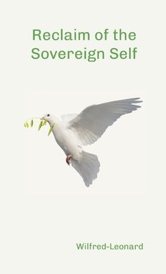bokomslag Reclaim of the Sovereign Self: Psychiatry, Society and the Moral Revolution