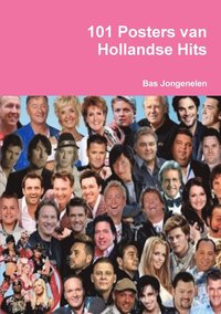 bokomslag 101 Posters Van Hollandse Hits