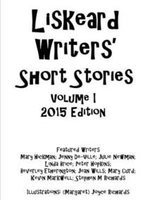 bokomslag Liskeard Writers' Short Stories Volume I