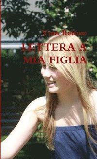 bokomslag Lettera A Mia Figlia