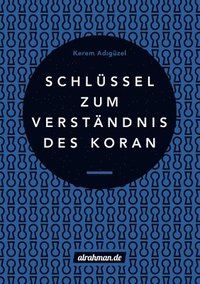 bokomslag Schlussel Zum Verstandnis Des Koran