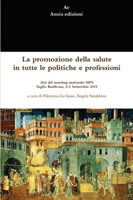 bokomslag La Promozione Della Salute in Tutte Le Politiche e Professioni