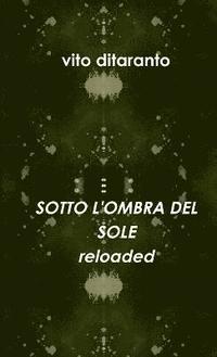 bokomslag Sotto L'Ombra Del Sole Reloaded