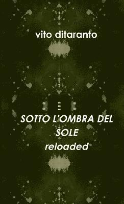 bokomslag Sotto L'Ombra Del Sole Reloaded