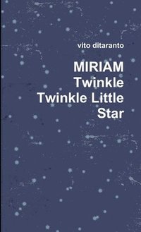 bokomslag Miriam Twinkle Twinkle Little Star