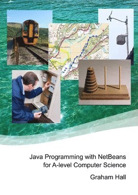 Graham Hall - Java Programming with Netbeans for A-Level Computer Science, Häftad
