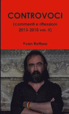 Controvoci (Commenti e Riflessioni 2013-2010 Vol. II) 1