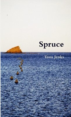Tom Jenks - Spruce, Häftad