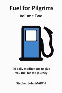 bokomslag Fuel for Pilgrims (Volume Two)