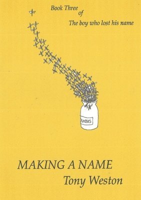 Tony Weston, TONY WESTON - Making A Name, Häftad
