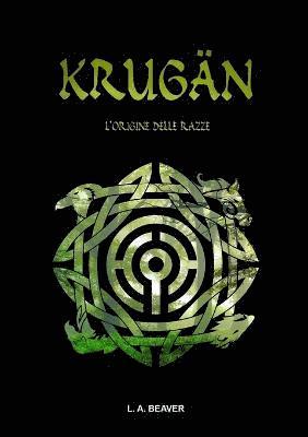 Krugan - L'Origine Delle Razze 1