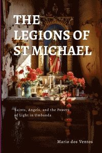 bokomslag Legions of St Michael