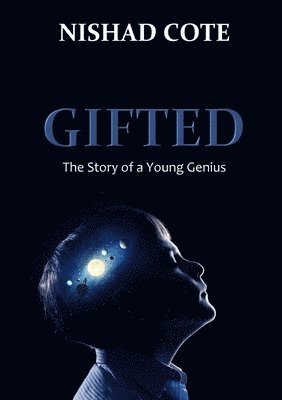 bokomslag Gifted: the Story of a Young Genius