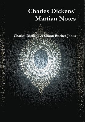 bokomslag Charles Dickens' Martian Notes (1842)