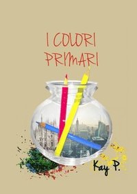 bokomslag I Colori Primari