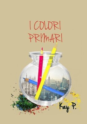 bokomslag I Colori Primari