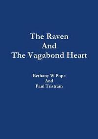 bokomslag The Raven and the Vagabond Heart