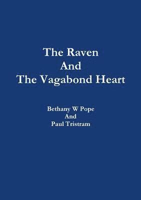 The Raven and the Vagabond Heart 1