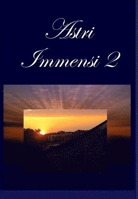 Aa VV, AA VV, Aa Vv - Astri Immensi 2, Inbunden