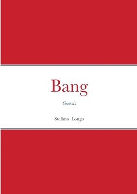 Stefano Longo - Bang - Genesis, Häftad
