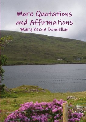 More Quotations and Affirmations