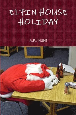 A.P.J HUNT, A. P. J. Hunt, A. P. J Hunt - Elfin House Holiday, Häftad