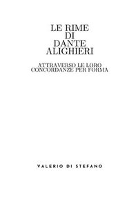 bokomslag Rime di Dante Alighieri attraverso le loro concordanze per forma