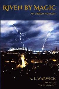bokomslag Riven by Magic: an Urban Fantasy