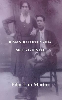 bokomslag Rimando Con La Vida. Sigo Viviendo