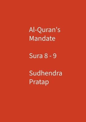 bokomslag Al-Quran's Mandate Sura 8-9
