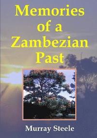 bokomslag Memories of a Zambezian Past