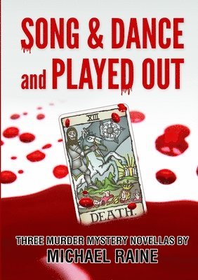 Michael Raine - Song & Dance and Played Out, Häftad