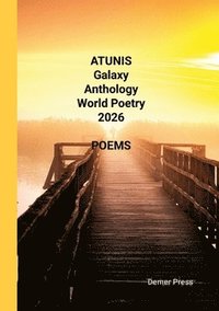bokomslag ATUNIS Galaxy Anthology World Poetry 2026