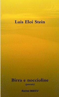Luis Eloi Stein - Birra e Noccioline, Häftad