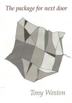 Tony Weston, TONY WESTON - Package for Next Door, Häftad