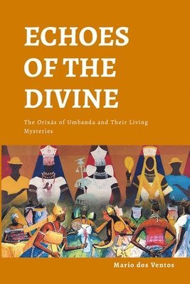bokomslag Echoes of the Divine