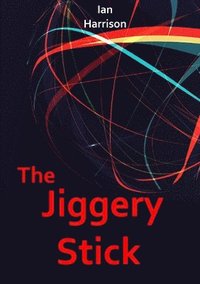 bokomslag The Jiggery Stick