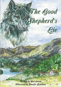 bokomslag The Good Shepherd's Lie