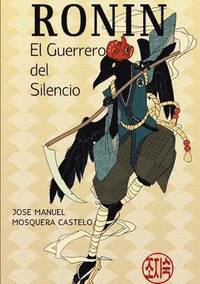 bokomslag Ronin... El Guerrero Del Silecio