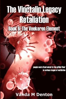 Vanda Denton - Vinctalin Legacy Retaliation: Book 6 the Veekeren Element, Häftad
