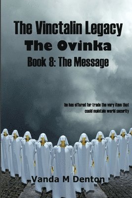 Vanda Denton - Vinctalin Legacy the Ovinka: Book 8 the Message, Häftad