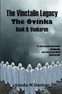bokomslag The Vinctalin Legacy the Ovinka: Book 9 Veekeren